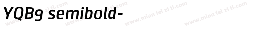 YQB9 semibold字体转换